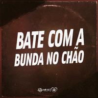 BATE COM A BUNDA NO CHÃO