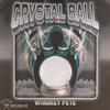 Whiskey Pete - Crystal Ball