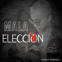 Mala Eleccion