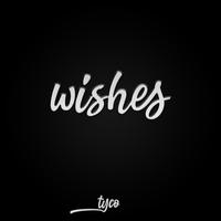 Wishes