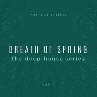 Breath of Spring (The Deep House Series), Vol. 1