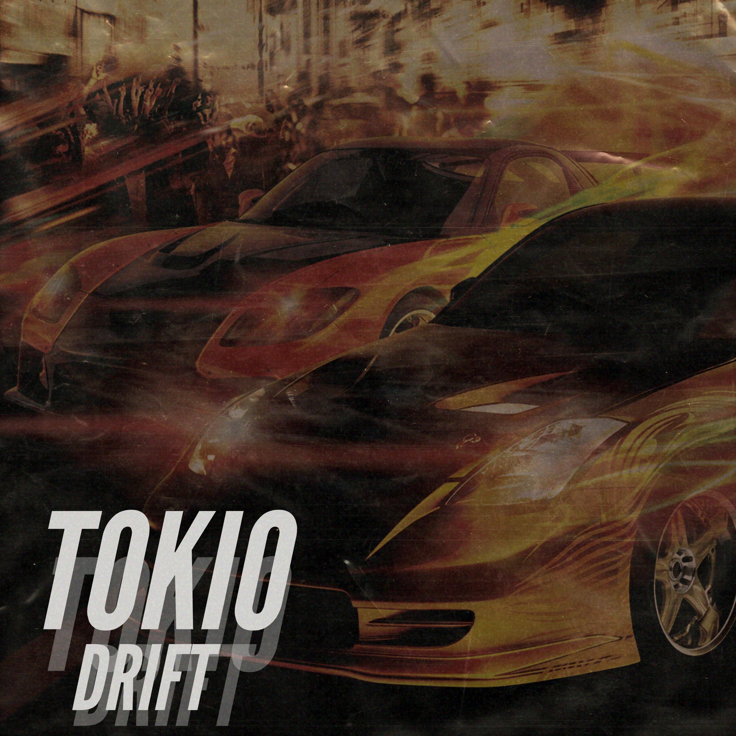 TOKIO DRIFT