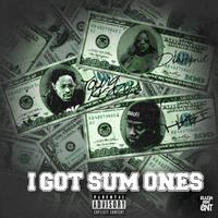 I Got Sum Ones (feat. Diamond R & Young Krazy)