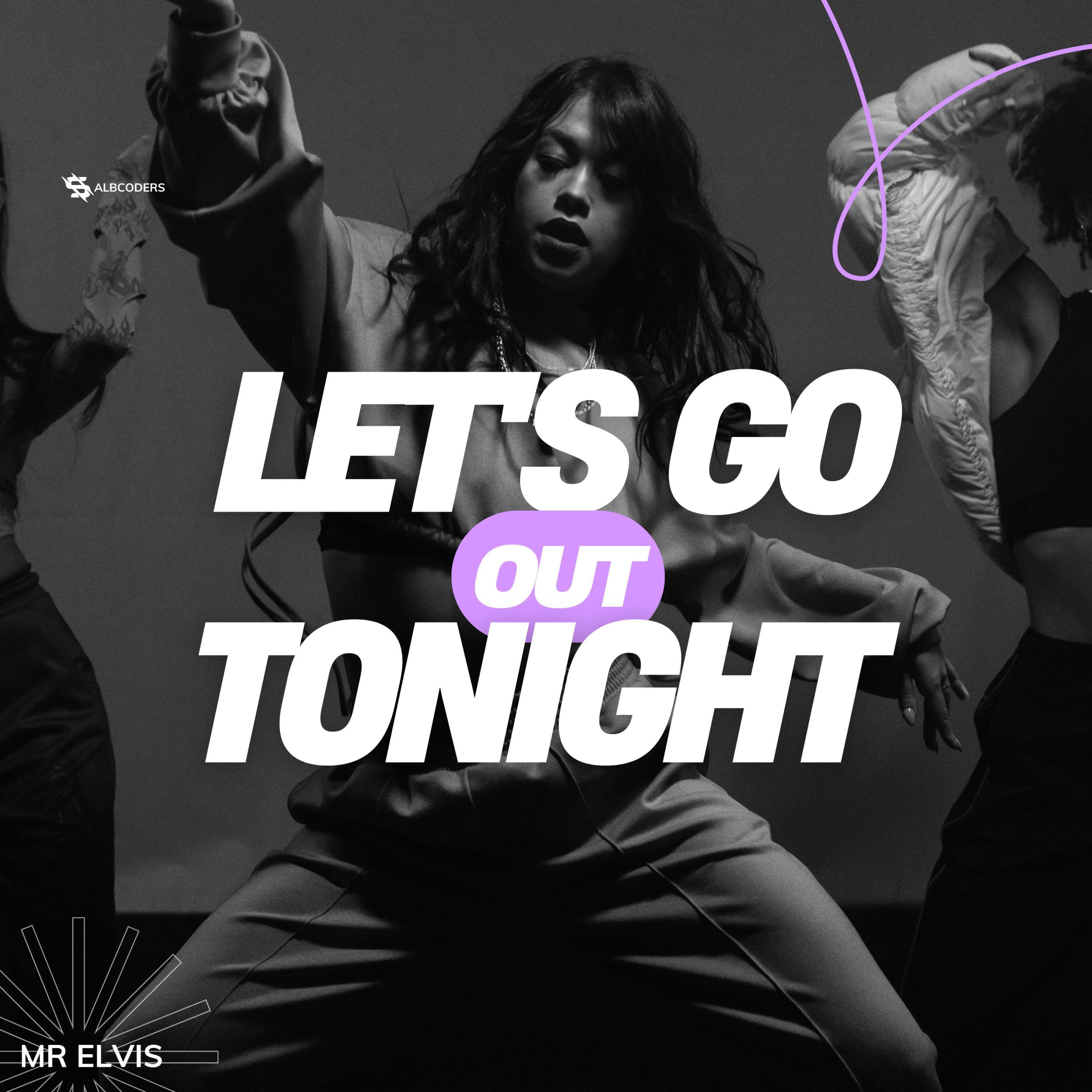 Let's Go Out Tonight (feat. Dj D Nice)