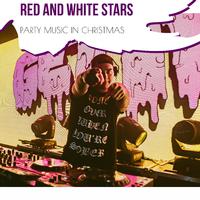 Red And White Stars - Party Music In Christmas