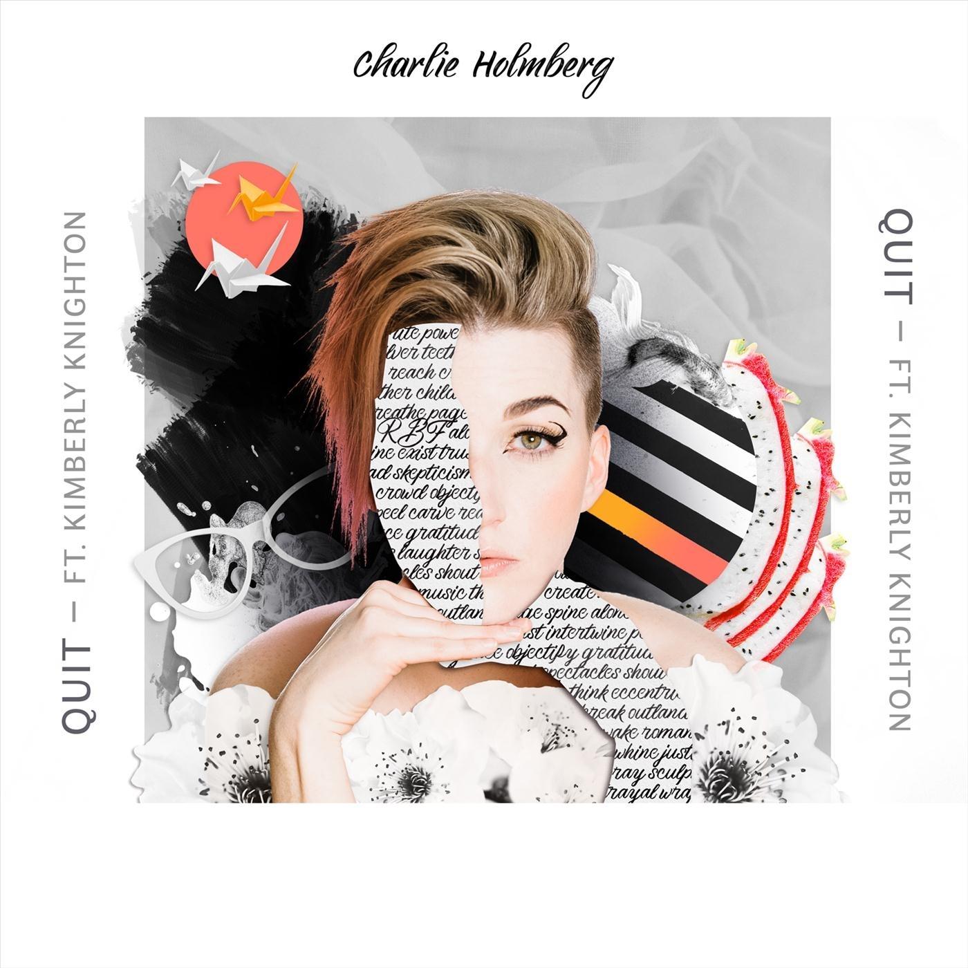 Quit (feat. Kimberly Knighton)