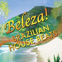 Beleza! Brazilian House Beats