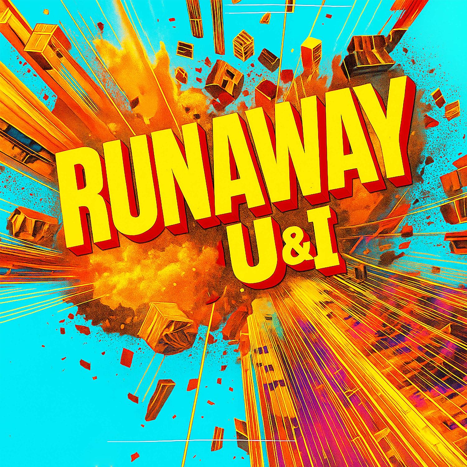 Runaway (U & I)