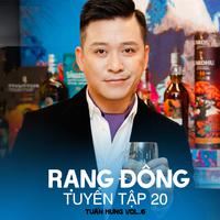 Rạng Đông Tuyển Tập 20 (Tuấn Hưng Vol. 6)