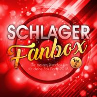 Schlager Fanbox - Die besten Discofox Hits für deine Fox Party 2018, Vol. 2