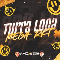 Turra Loca Mega Rkt