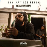 Imm Outside Remix