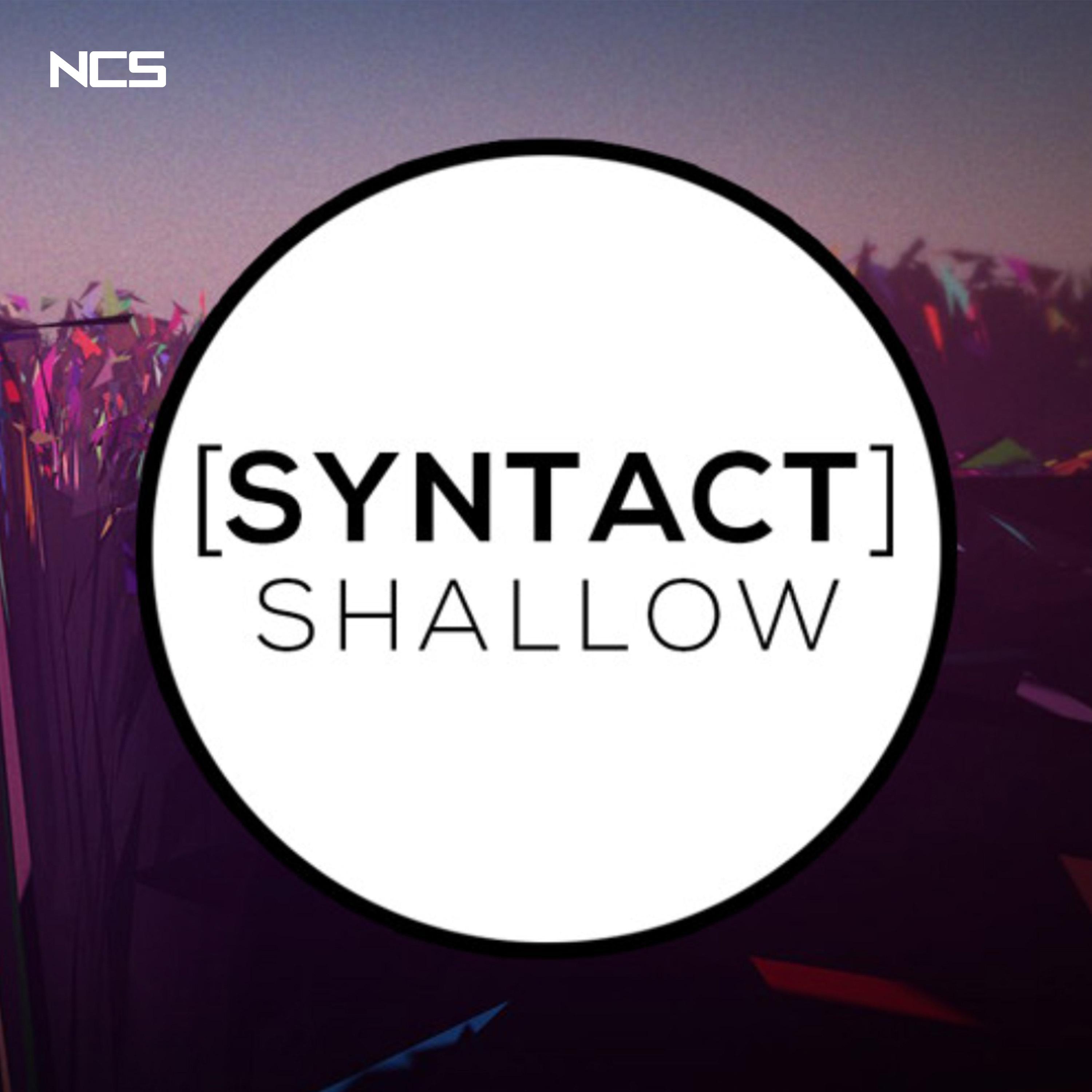 Shallow_Syntact_Shallow | 在线播放_Shallow歌词_Shallow下载 | 网易云音乐