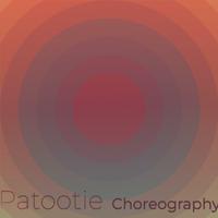 Patootie Choreography