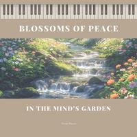 Blossoms of Peace in the Mind’s Garden