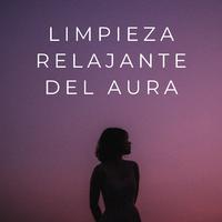 Limpieza Relajante Del Aura