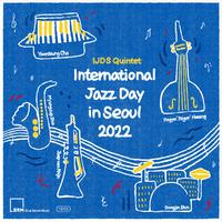 International Jazz Day in Seoul 2022 (Live)