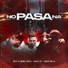 Boss Supreme Lyric - No Pasa Na (feat. Maiky 23 & Drako Mafia)