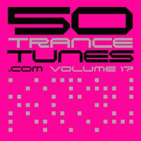 50 Trance Tunes.com, Vol. 17