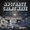 Abstract Crimewave - The Gambler