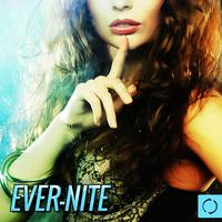 Ever-Nite