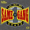 Elation Presents - Same Gang (feat. Gar Certified, Snipe & Mack 10)