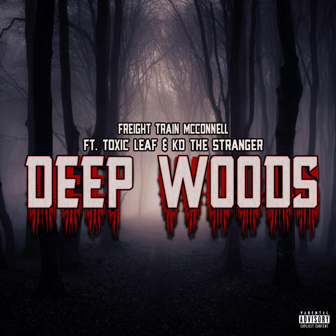 Deep Woods (feat. Toxic Leaf)