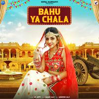 Bahu Ya Chala - Single