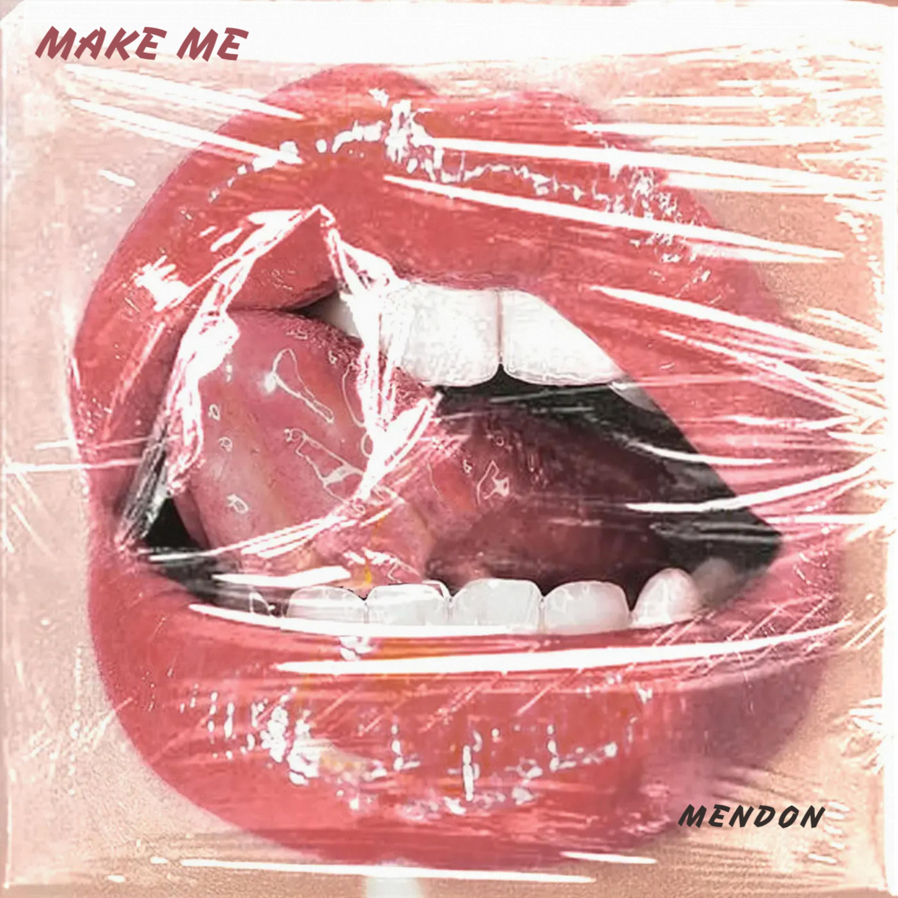 Make Me