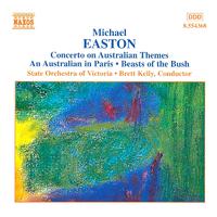 EASTON: Concerto on Australian Themes / An Australian in Paris