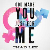 God Made You Just for Me