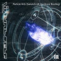 Particle Arts (Sanotch UK Hardcore Bootleg)