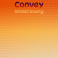 Convey Underslung