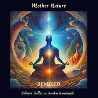 Mother Nature - Remixed