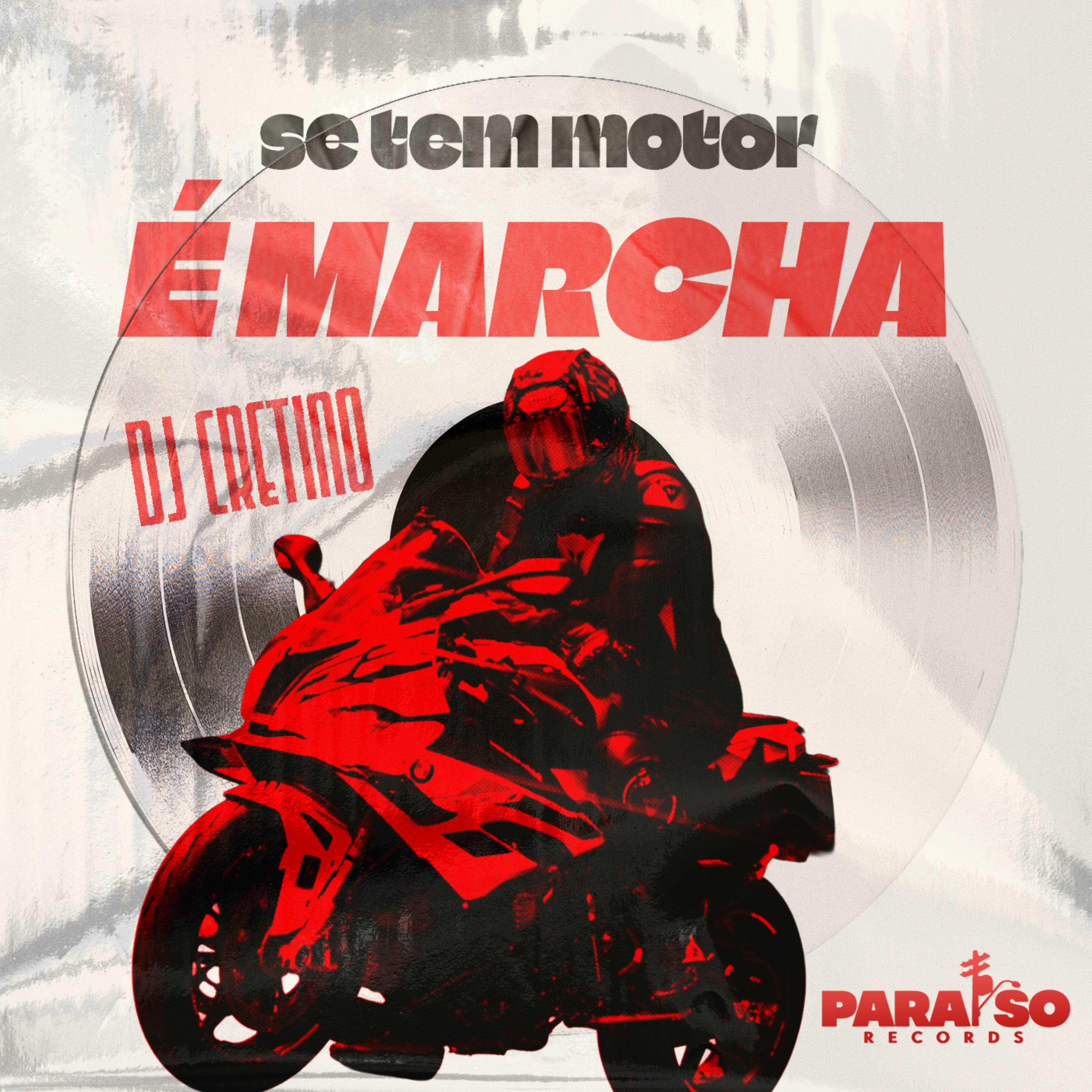 Se Tem Motor é Marcha (feat. FIRMAH)