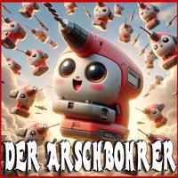 Der Arschbohrer