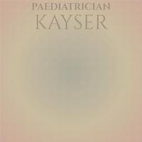 Paediatrician Kayser