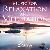 Music for Relaxation and Meditation - Dawn, Vol. 7