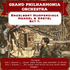 The Grand Philharmonia - Hänsel Und Gretel, Act I, Scene 3, Ral La La La, Ral La La, Heissa Mutter, Ich Bin Da! (feat. Josef Metternich)