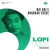 Kishore Kumar - Nai Nai E Anadhar Theke - Lofi Mix