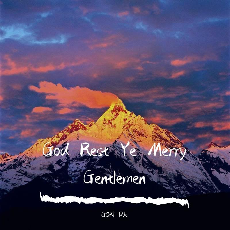 God Rest Ye Merry Gentlemen Remix