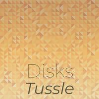 Disks Tussle