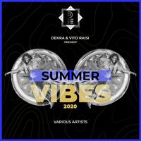 DEKRA & VITO RAISI Presents SUMMER VIBES