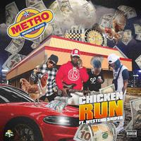 Chicken Run (feat. Westend Sniper)