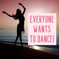 Everyone Wants to Dance!