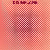 Disinflame