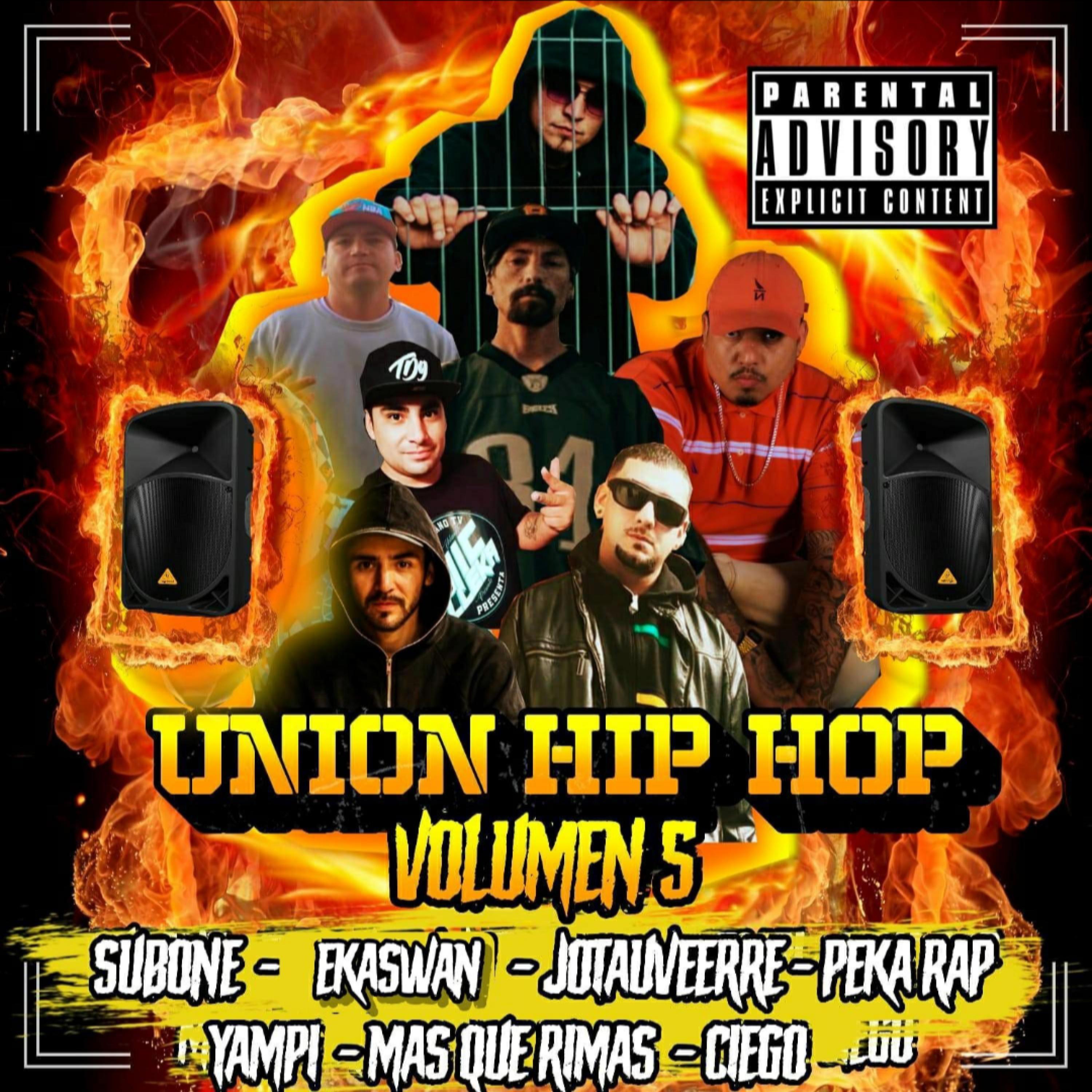 Unión Hip Hop vol. V (feat. Ciego, Subone, Ekaswan, Mas Que Rimas, Yampi, Jotauveerre & Dj Ropo)