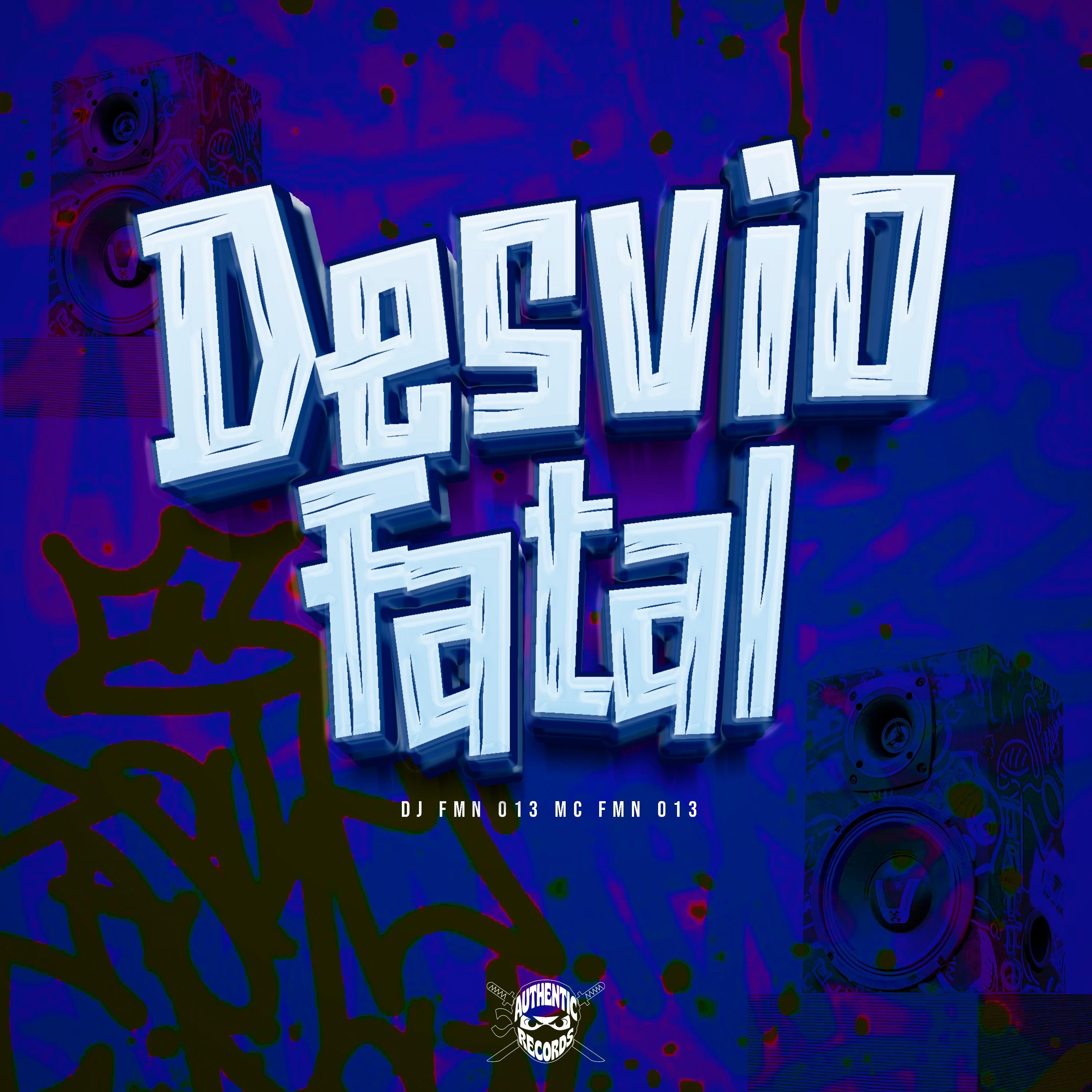 Desvio Fatal