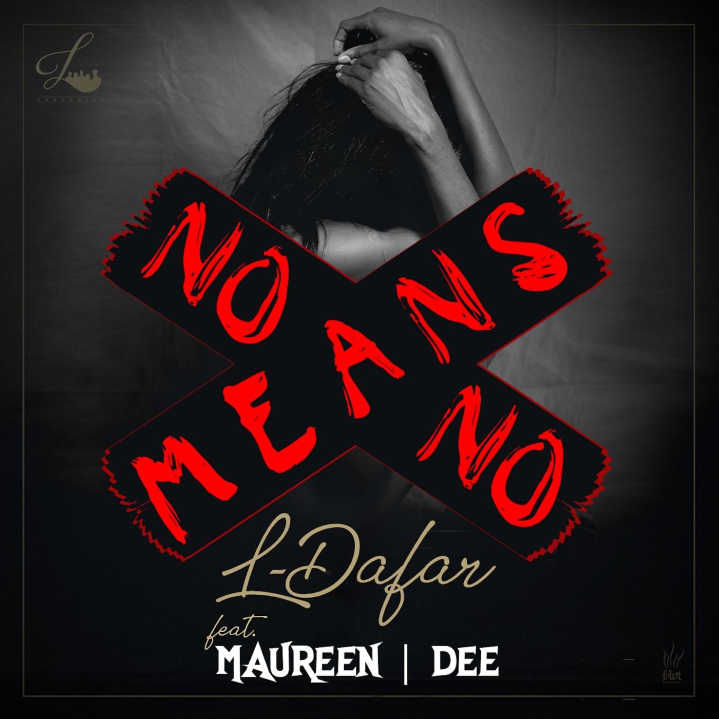 No Means No (feat. Dee & Maureen)