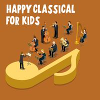 Happy Classical For Kids